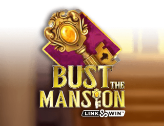 Bust the Mansion