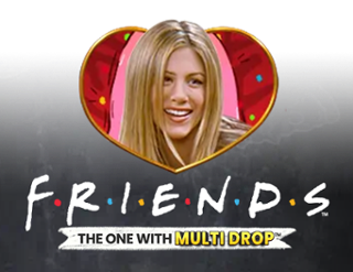 Friends – The One With Multidrop