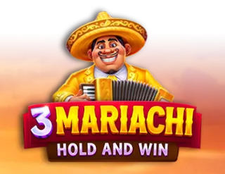 3 Mariachi: Hold & Win