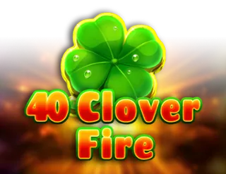 40 Clover Fire