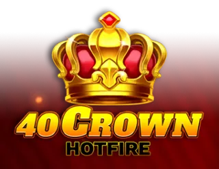40 Crown Hotfire