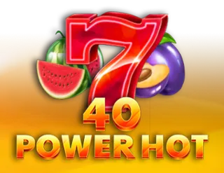 40 Power Hot