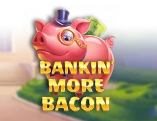 Bankin' More Bacon