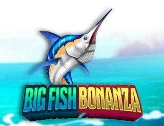 Big Fish Bonanza