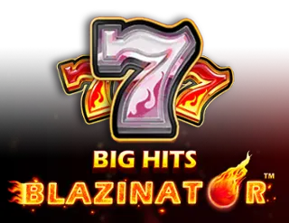 Big Hits Blazinator
