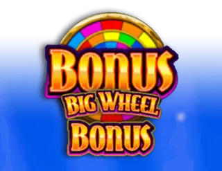 Big Wheel Bonus