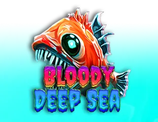 Bloody Deep Sea