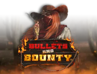 Bullets and Bounty