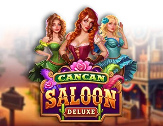 Can can Saloon Deluxe