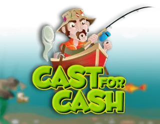 Cast for Cash