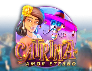 Catrina: Amor Eterno