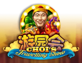 Choi s Travelling Show
