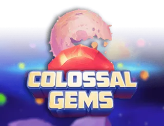Colossal Gems