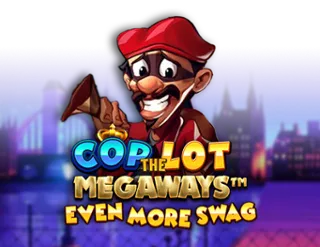Cop The Lot Even More Swag Megaways