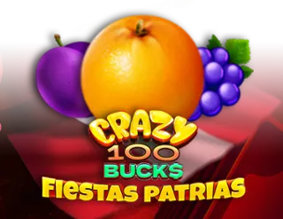 Crazy 100 Bucks Fiestas Patrias