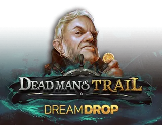 Dead Man's Trail Dream Drop