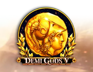 Demi Gods V