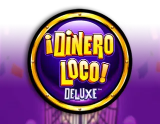 Dinero Loco Deluxe