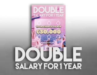 Double Salary for 1 year