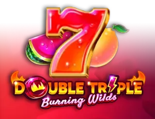 Double Triple Burning Wilds
