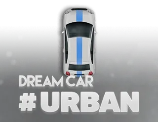 Dream Car #URBAN