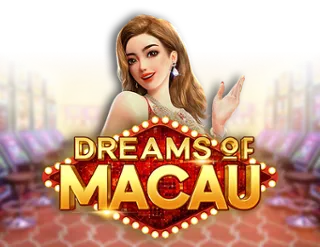 Dreams of Macau