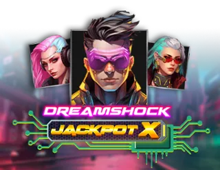Dreamshock: Jackpot X