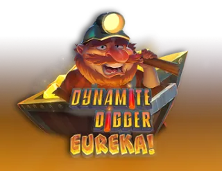 Dynamite Digger Eureka