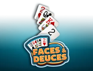 Faces and Deuces