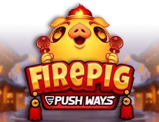 Fire Pig Push Ways