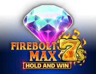 Firebolt Max 7s Hold and Win