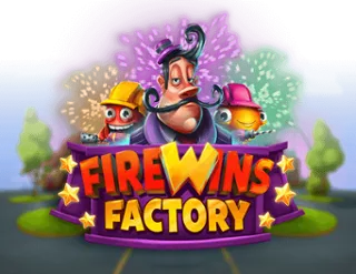 FireWins Factory
