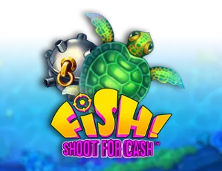 Fish! Shoot for Cash
