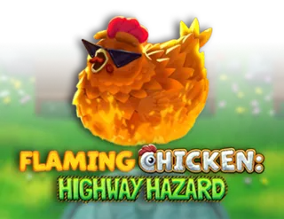 Flaming Chicken Highway Hazard