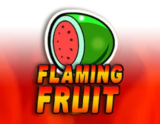 Flaming Fruit