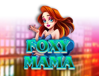 Foxy Mama