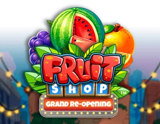 Fruit Shop Grand Re Opening