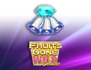 Fruits Gone Wild Deluxe