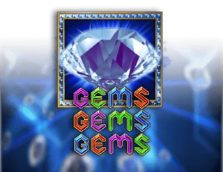 Gems Gems Gems