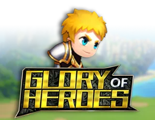 Glory of Heroes