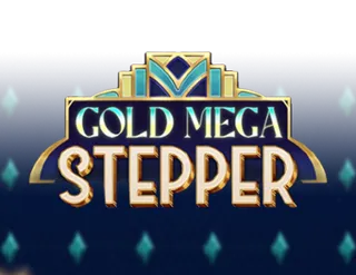 Gold Mega Stepper