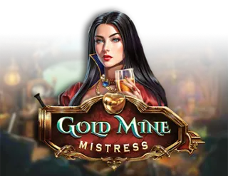 Gold Mine Mistress