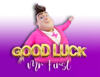 Good Luck Mr. First