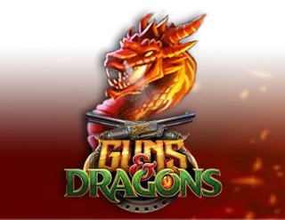 Guns & Dragons
