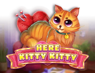 Here Kitty Kitty