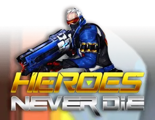 Heroes Never Die