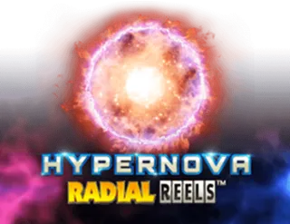Hypernova Radial Reels