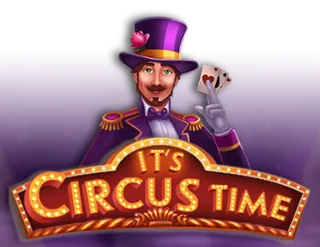 It's Circus Time