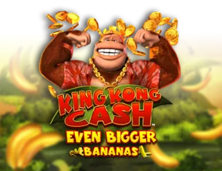 King Kong Cash Even Bigger Bananas