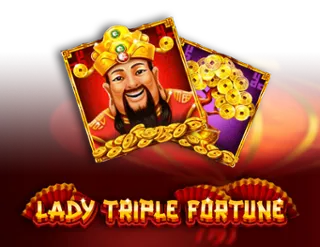 Lady Triple Fortune